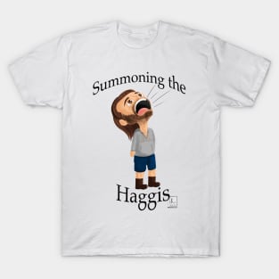 Summon the haggis T-Shirt